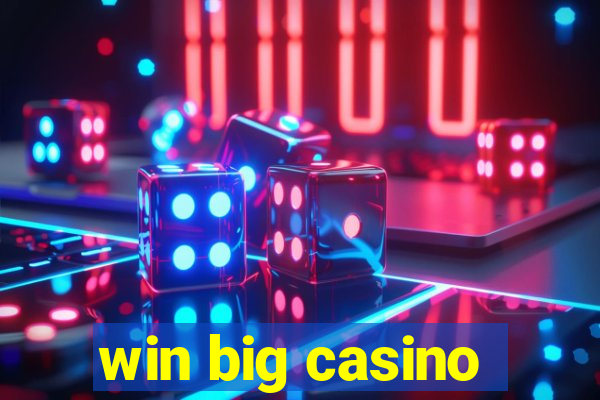 win big casino