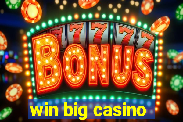 win big casino