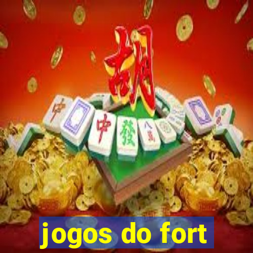 jogos do fort