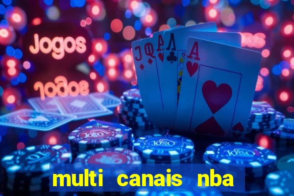 multi canais nba ao vivo