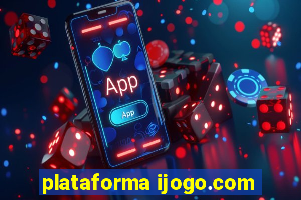 plataforma ijogo.com