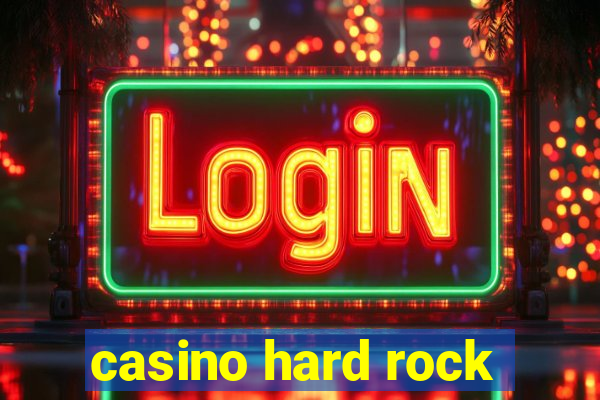 casino hard rock