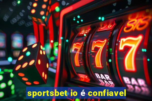 sportsbet io é confiavel