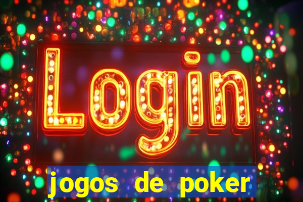 jogos de poker texas holdem