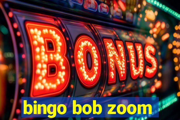 bingo bob zoom