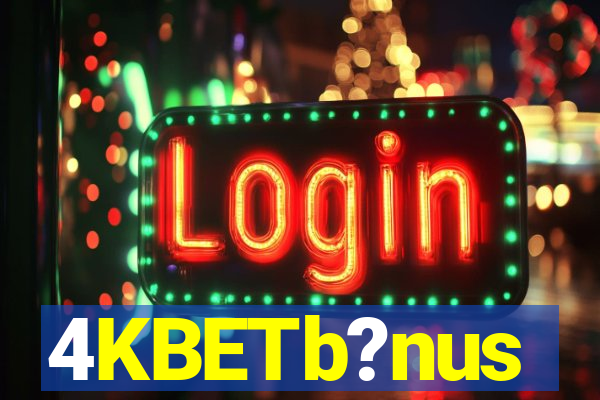 4KBETb?nus