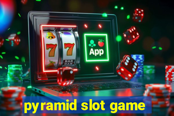 pyramid slot game