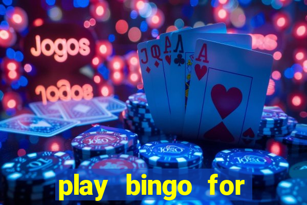 play bingo for money no deposit