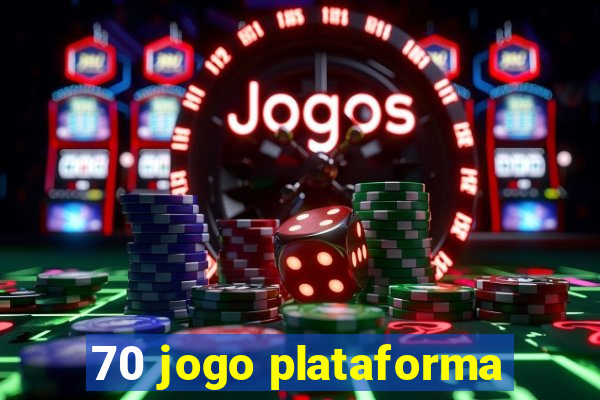 70 jogo plataforma