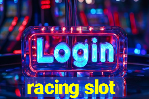 racing slot