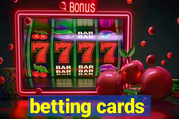 betting cards