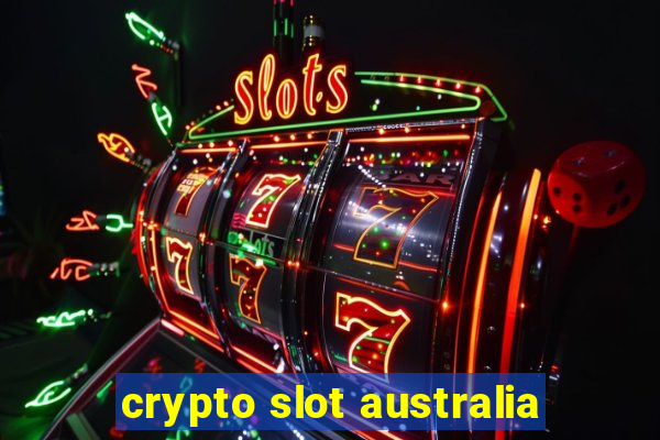 crypto slot australia