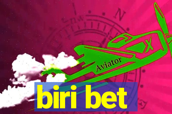 biri bet