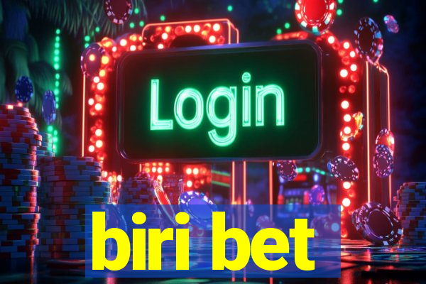 biri bet