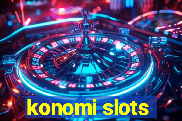 konomi slots