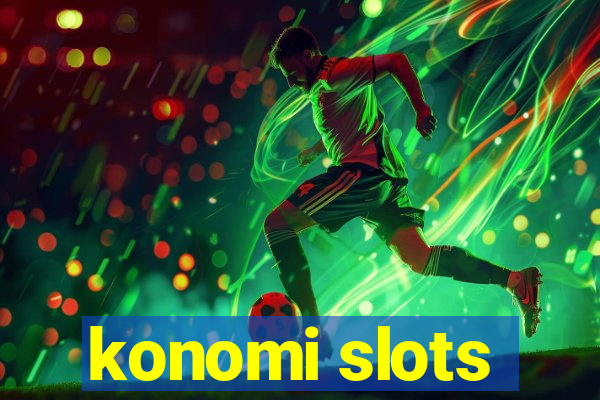 konomi slots