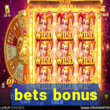 bets bonus