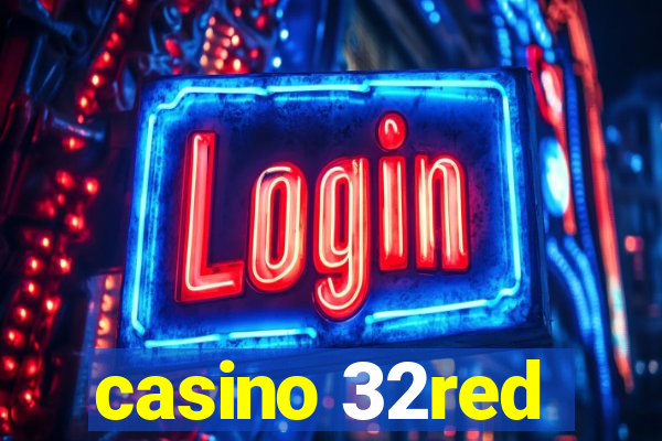 casino 32red