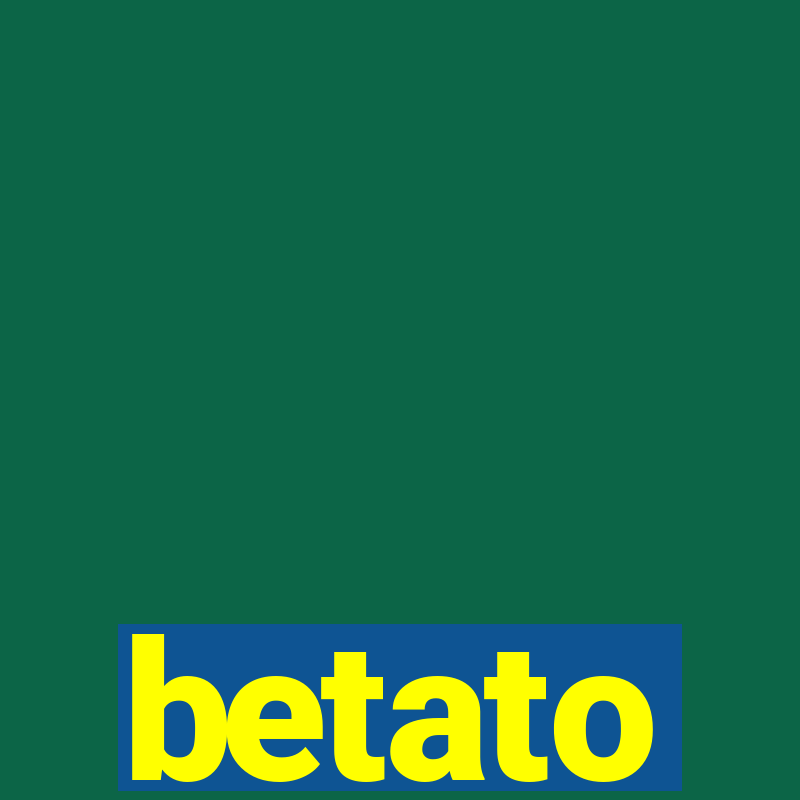 betato