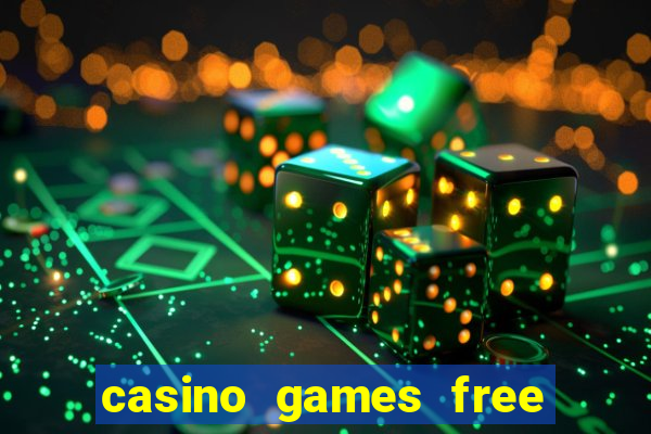 casino games free online slot machines