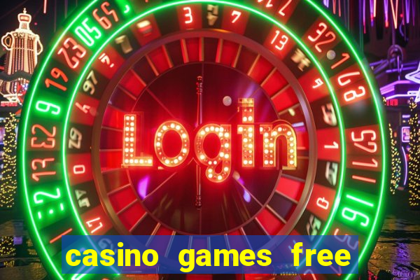 casino games free online slot machines