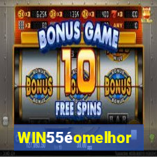 WIN55éomelhor