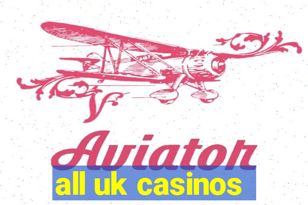 all uk casinos