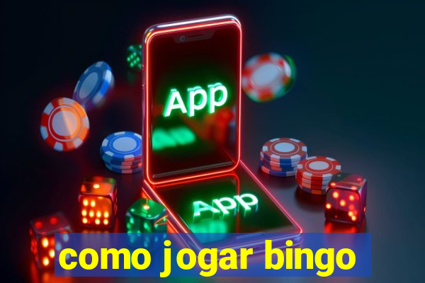 como jogar bingo