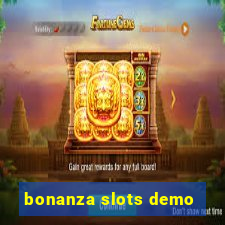 bonanza slots demo