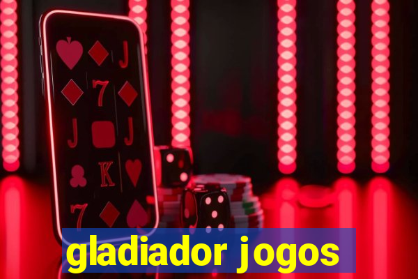 gladiador jogos