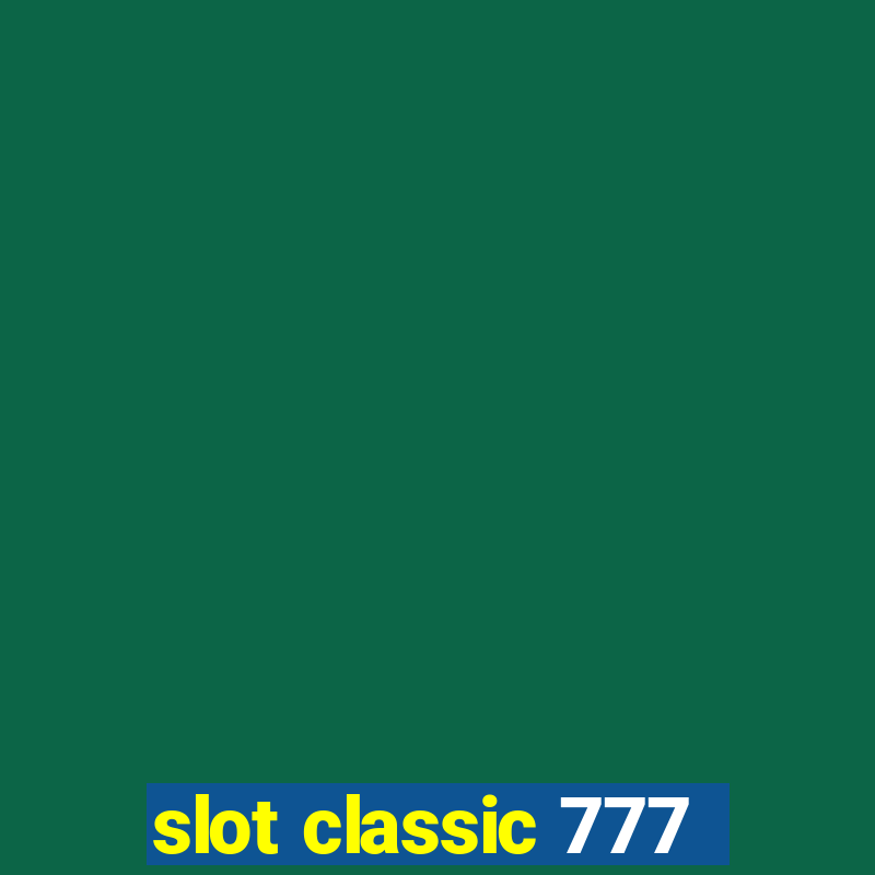 slot classic 777