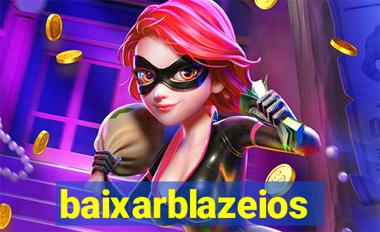 baixarblazeios