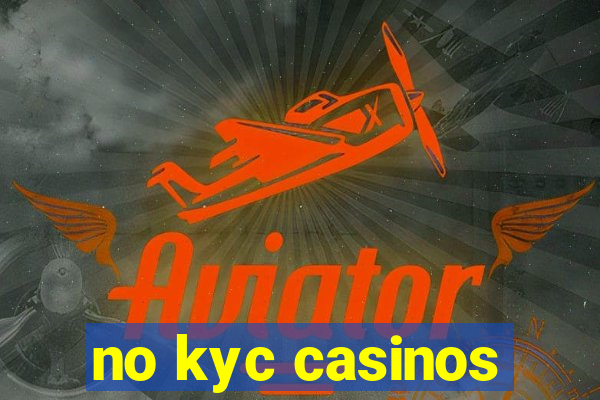 no kyc casinos