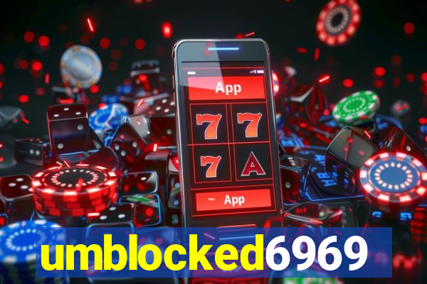 umblocked6969