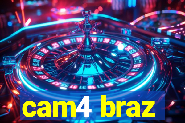 cam4 braz