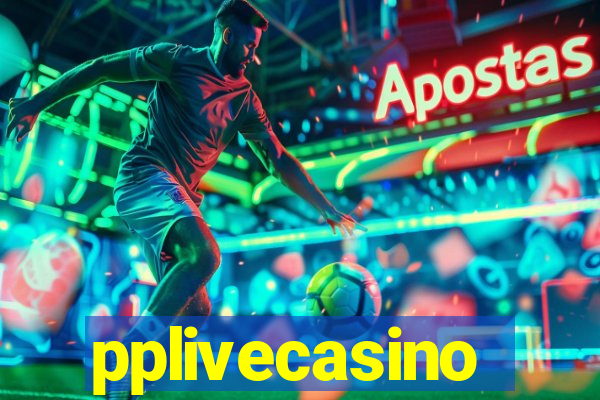 pplivecasino