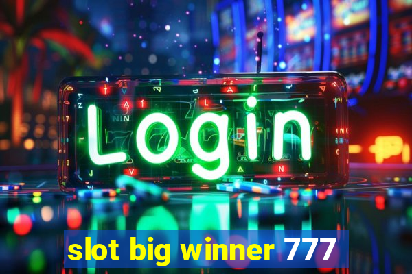 slot big winner 777