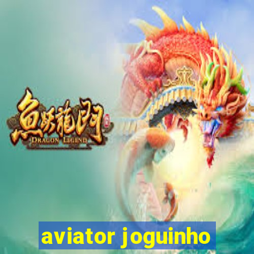 aviator joguinho