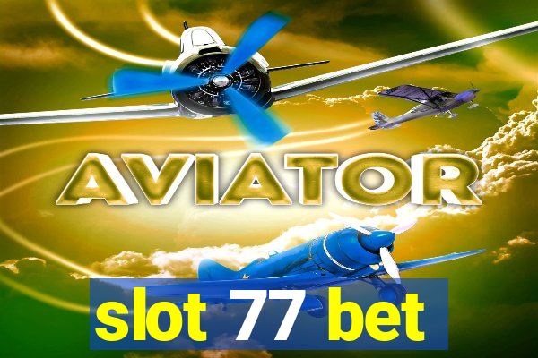 slot 77 bet