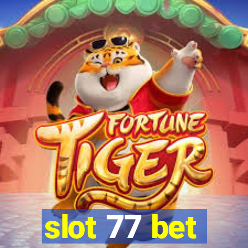 slot 77 bet