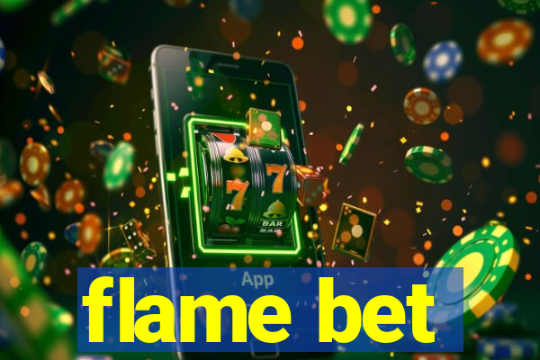 flame bet