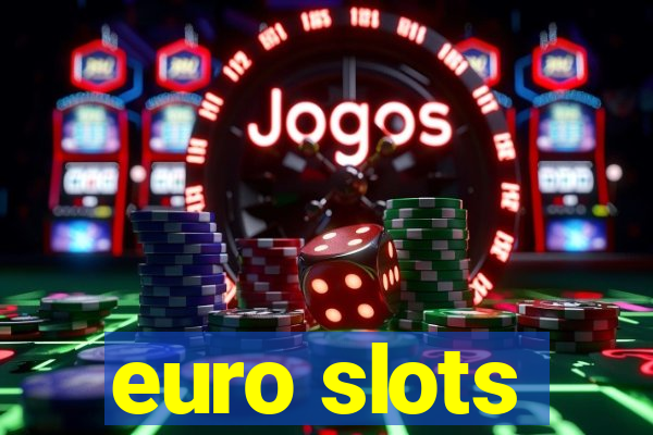 euro slots