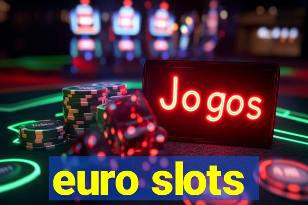 euro slots