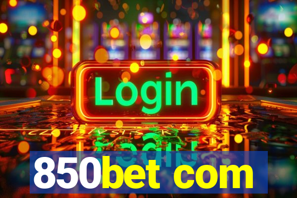 850bet com