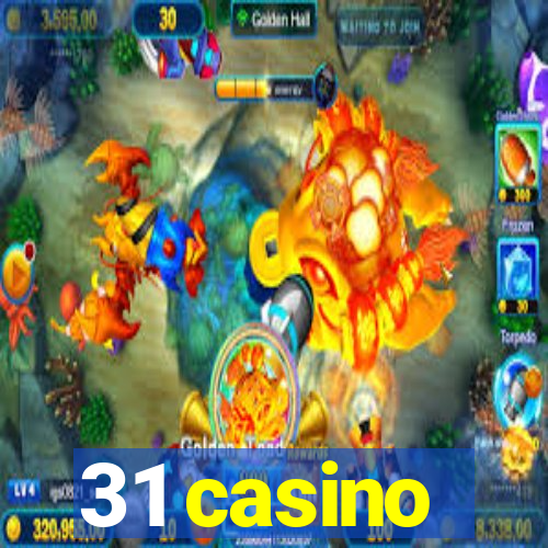 31 casino