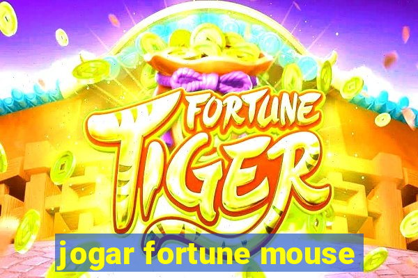 jogar fortune mouse