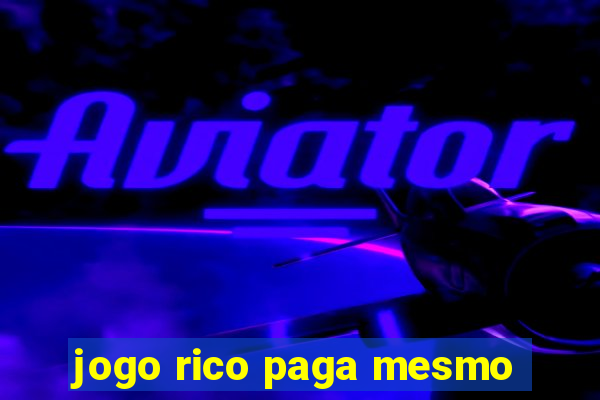 jogo rico paga mesmo