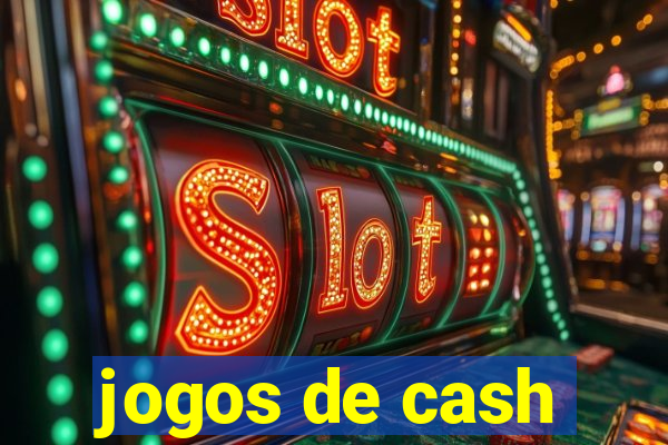 jogos de cash