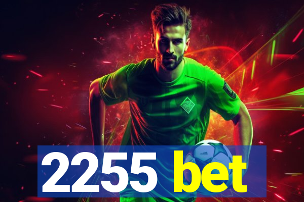 2255 bet