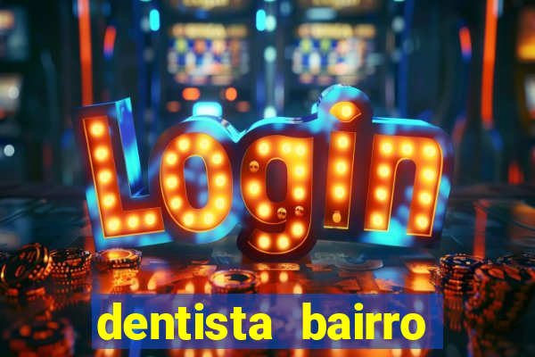 dentista bairro guarani bh